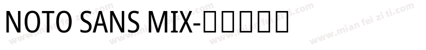 NOTO SANS MIX字体转换